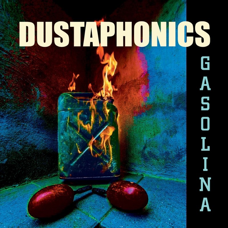 DUSTAPHONICS - Gasolina LP