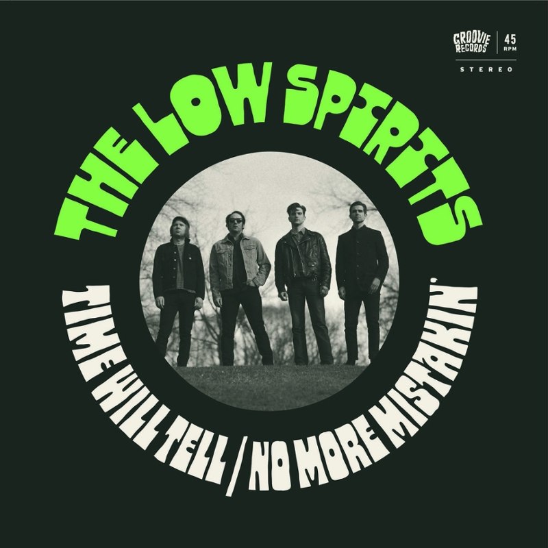 LOW SPIRITS - Time will tell/no more mistakin' 7