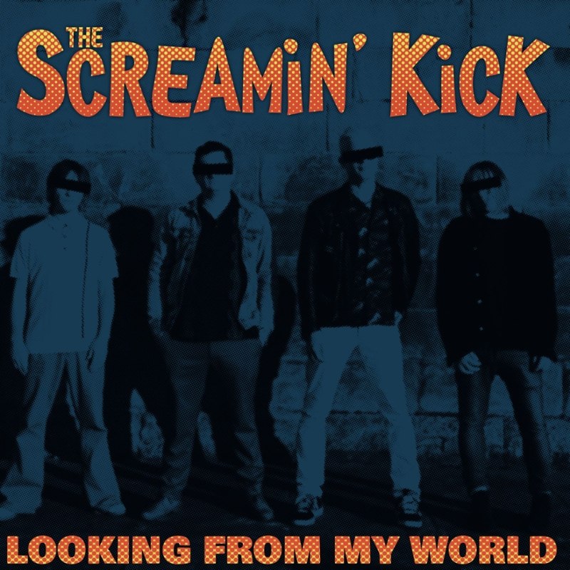 SCREAMIN' KICK - Looking from my world LP